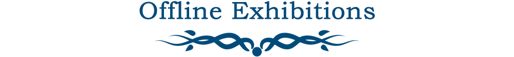 Offline Exhibitions